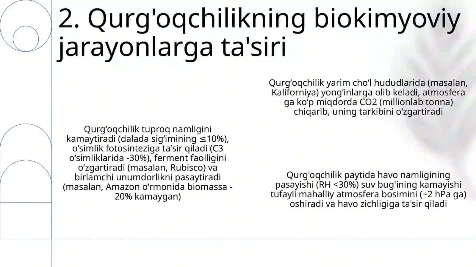 Atmosferaning tarkibi va bosimi. Qurg'oqchilik, namlik va uning biokimyoviy jarayonlarga ta'siri 4