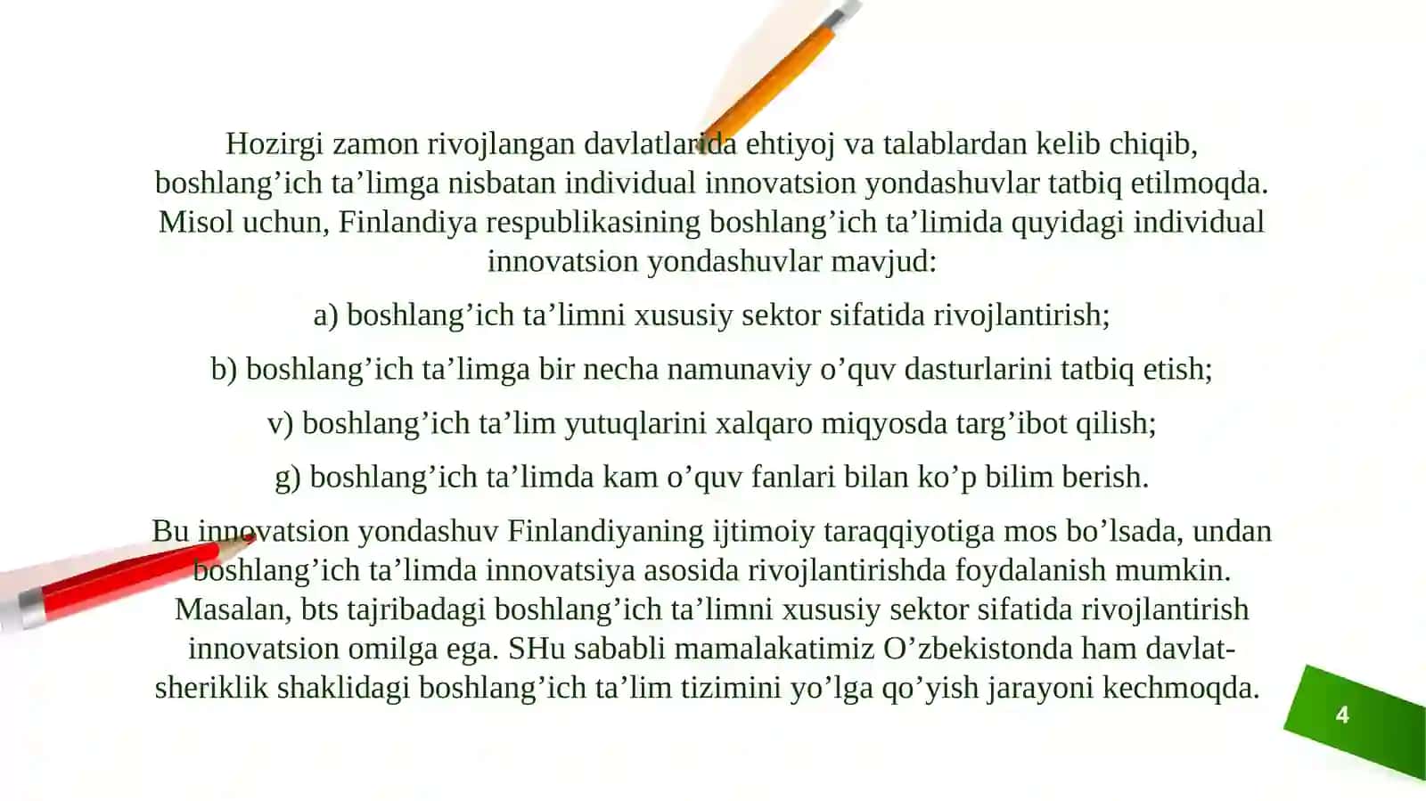 RIVOJLANGAN DAVLATLARDA BOSHLANĜICH TA'LIMNING INNOVATION TEXNOLOGIYALARI. BOSHLANĜICH TA'LIMDA INTEGRATSIYA MOHIYATI. BOSHLANĜICH TA'LIMDA INTEGRATSION DARSLAR 4
