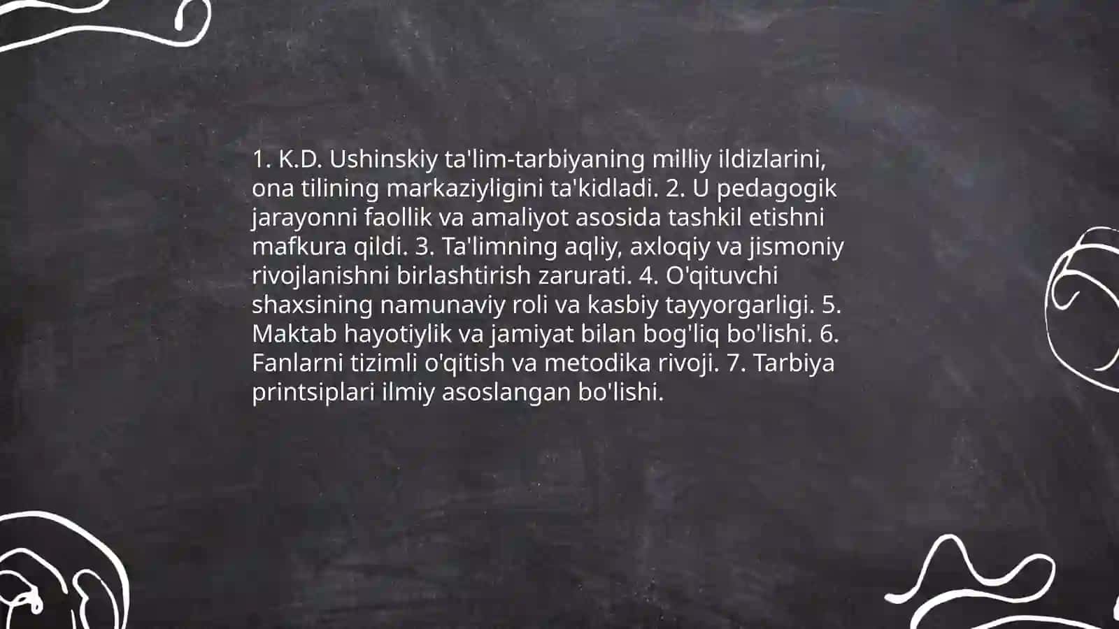 K.D. Ushiniskiyning pedagogik gʻoyalari.L.M.Tolstoyning pedagogik qarashlari 4