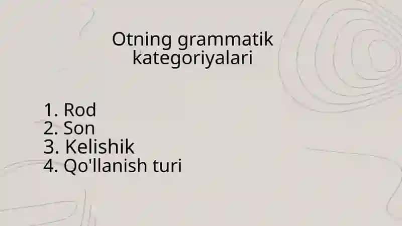 Ot:Grammatik kategoriyalar, I guruhda turlanuvchi 4