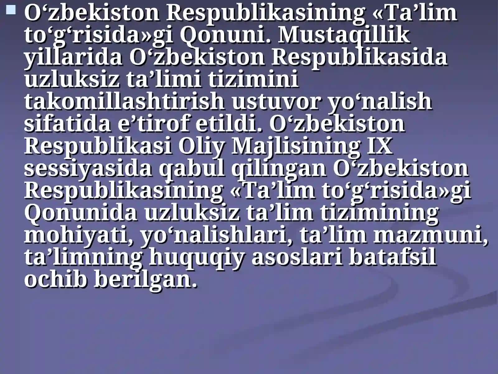 O‘zbekiston Respublikasining «Ta’lim to‘g‘risida»gi Qonuni 4