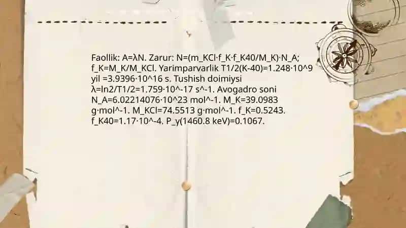 Kaliy xlorididan radioaktiv etalon tayyorlash.Uning aktivligini hisoblash Oripova Farangiz 4