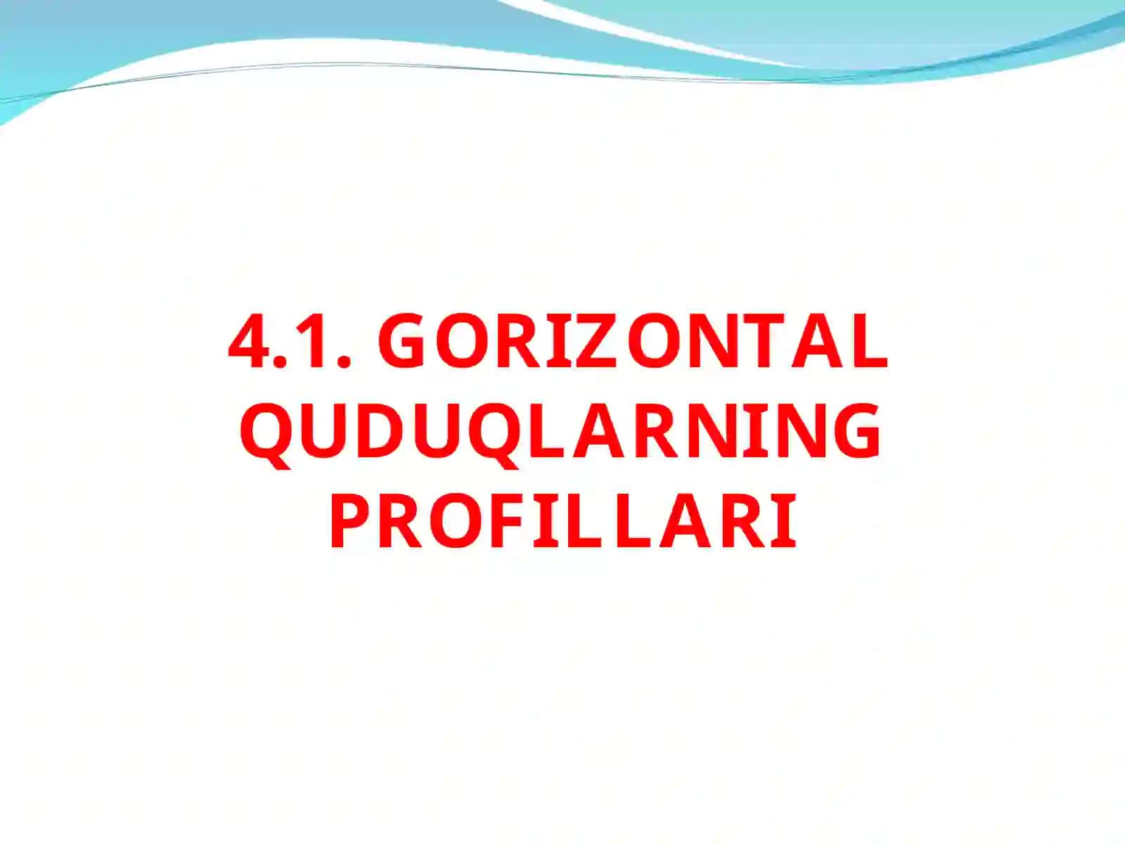 QUDUQLARNI JOYLASHUV HOLATLARI, QURISH SIKLLARI 4