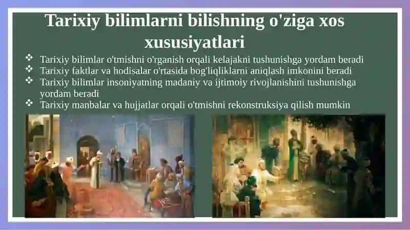 Tarixiy bilishning o'ziga xosligi va tamoyillari 4