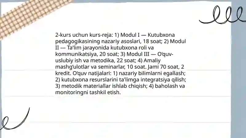 Kutubxona pedagogikasi fanining tarkibiy xarakateristikasi bo'yicha metodik ishlanmalarini tayyorlash 4