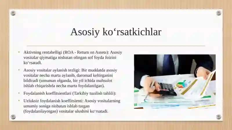 Asosiy vositalardan samarali foydalanishni ifodalovchi ko‘rsatkichlar tizimi. 4