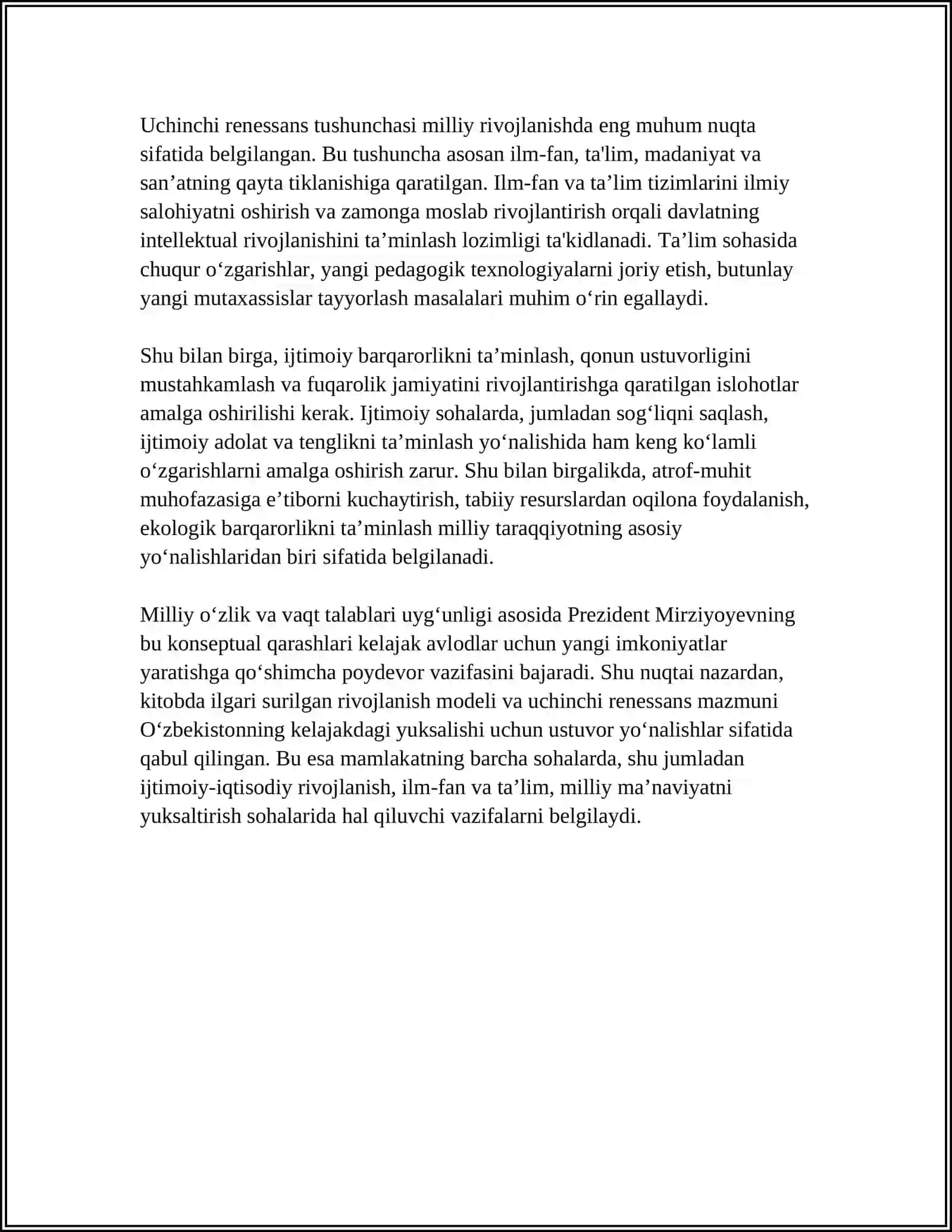 O‘ZBEKISTON RESPUBLIKASI PREZIDENTI SH.M.MIRZIYOYEVNING "YANGI O‘ZBEKISTON TARAQQIYOT STRATEGIYASI" KITOBIDA RIVOJLANISH MODELI VA UCHINCHI RENESSANS TUSHUNCHALARI TALQINI AKS ETTIRILGAN ESSE YOZISH 4