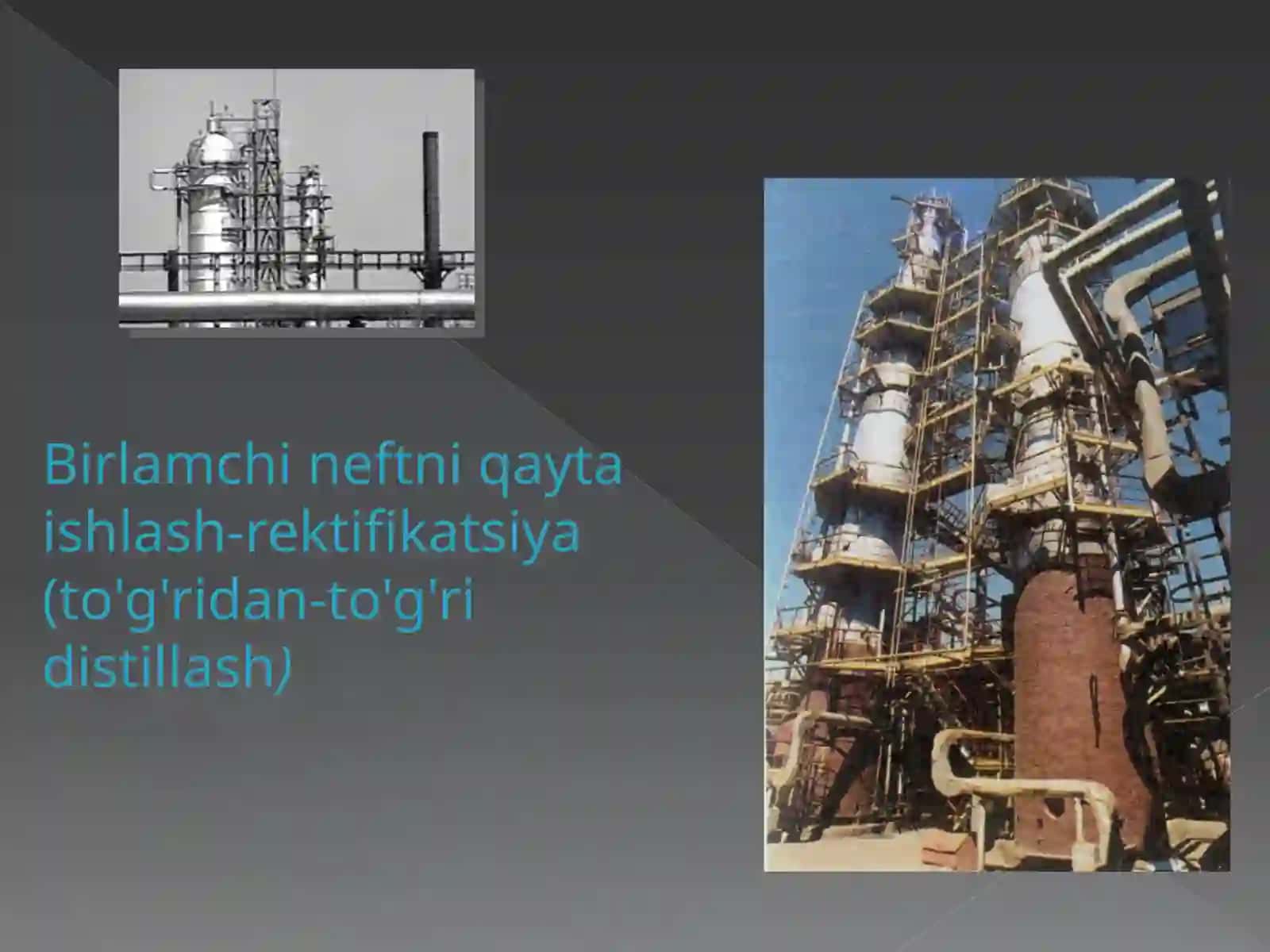 Neftni qayta ishlash usullari 4