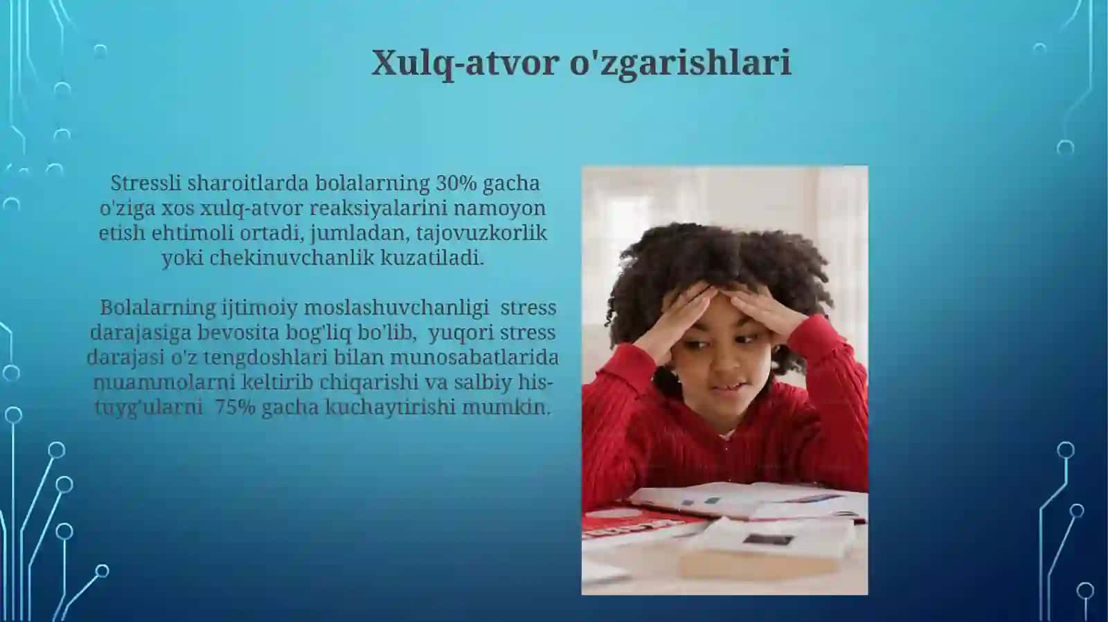 Stressning bolalarning moslashuvchanligi va xulq -atvoriga ta'siri 4