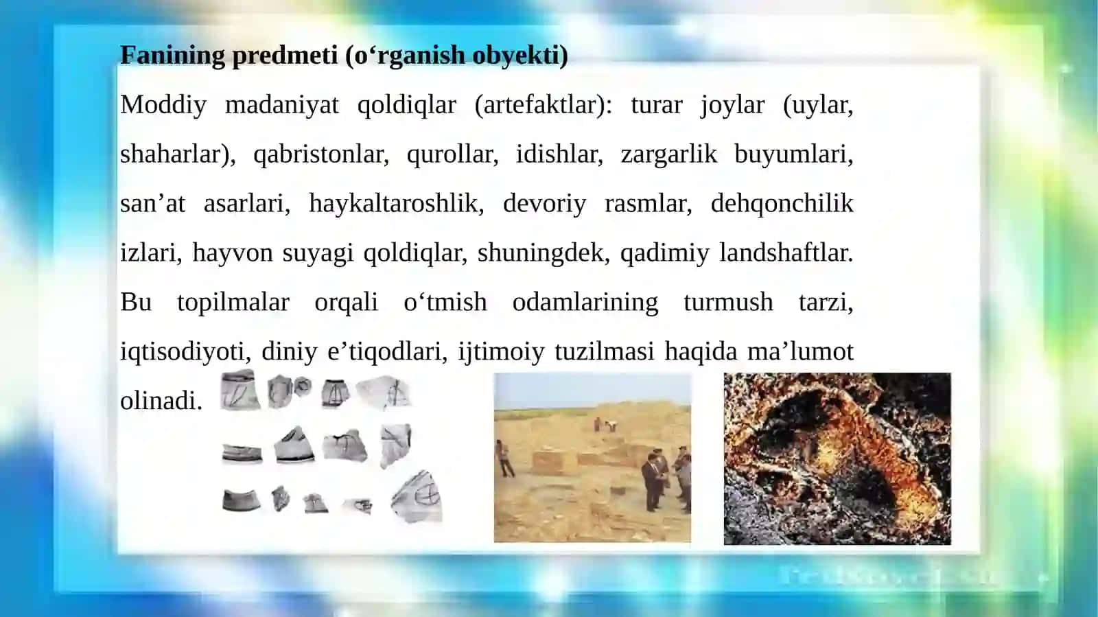 Arxeologiyaga kirish. Fanning predmeti, maqsadi va vazifasi 4