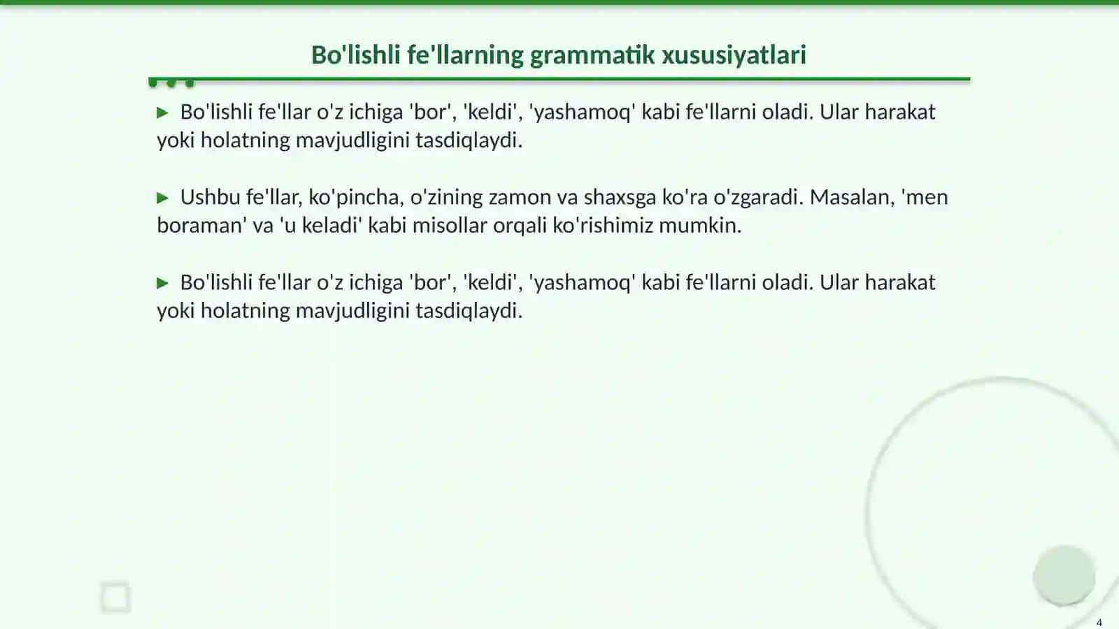 Fe'lning grammatik xususiyatlari. Bo'lishli va bo'lishsiz fe'llar, bo'lishsizlik ma'nosining ifodalanishi 4