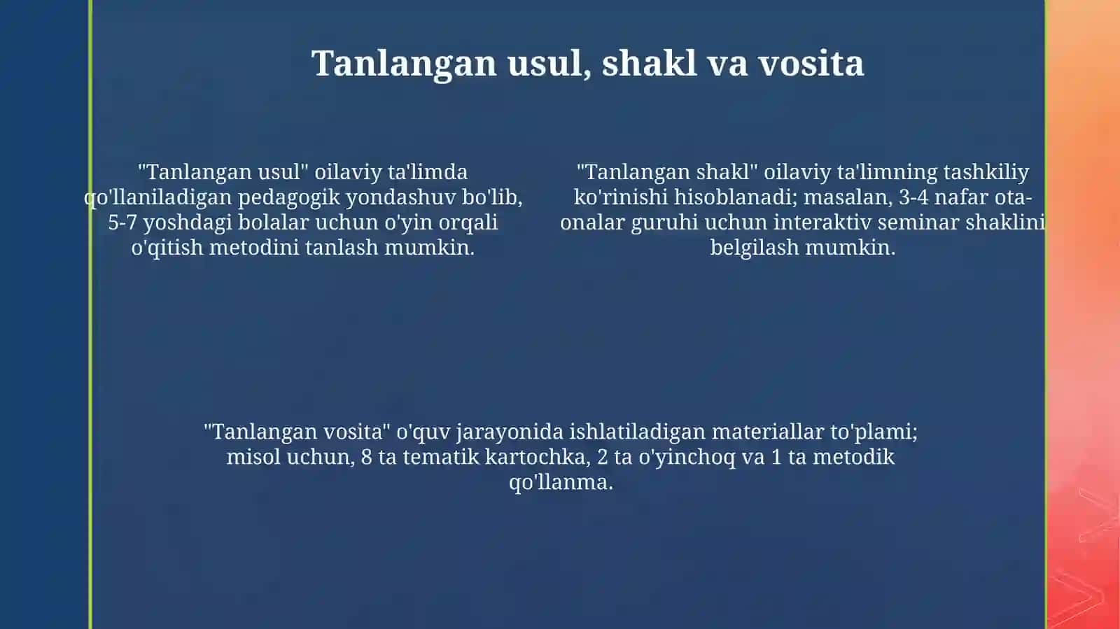 Oila tarbiyasi metod, shakl va vositalaridan bittadan tanlab olib, amaliy ishlanma tuzish 4