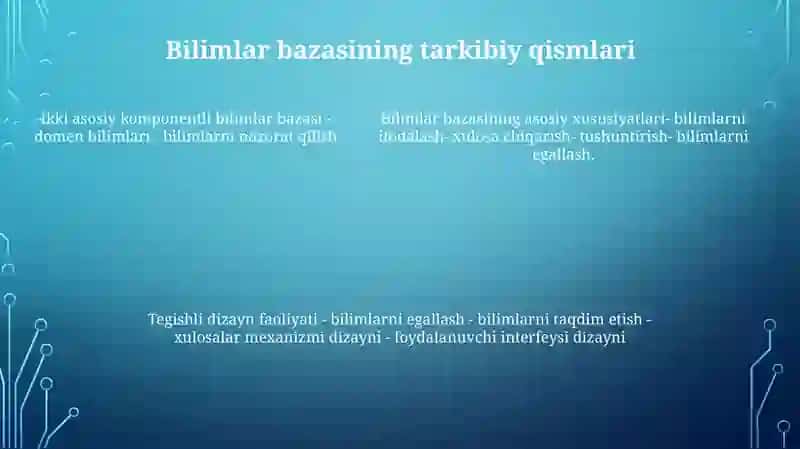 Bilimlar Bazasining Asosiy Xusuiyatlari Va Ularga Oid Loyihalash Ishlari 4