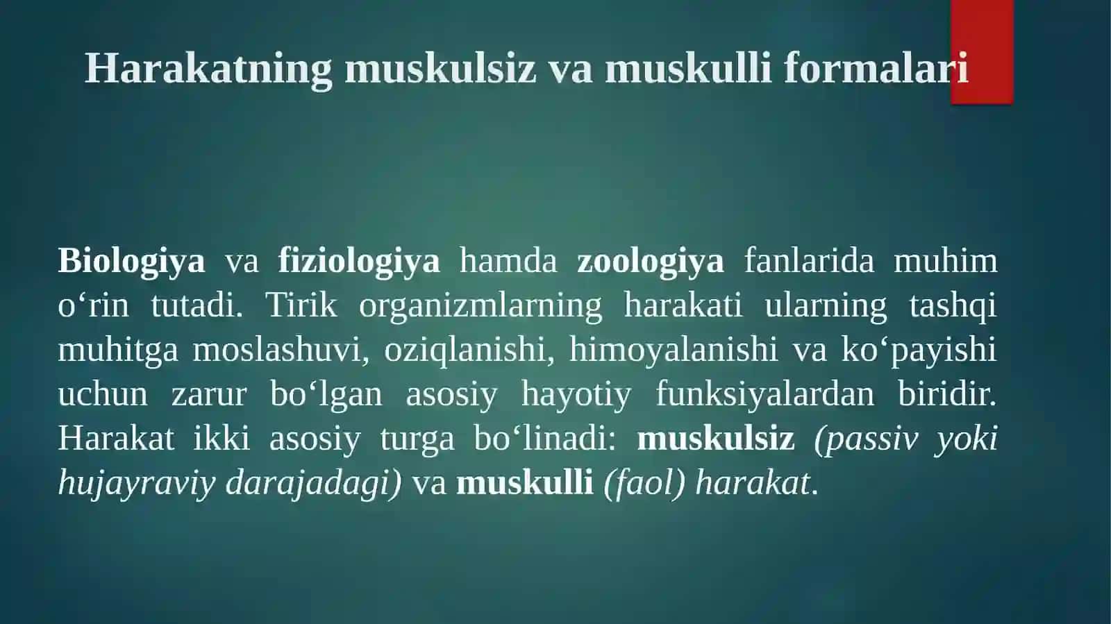 Harakatning muskulsiz va muskulli formalari 4
