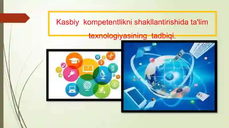 Pedagogik kompetentlikni shakllantirishda ta’lim texnologiyasini tadbig 4