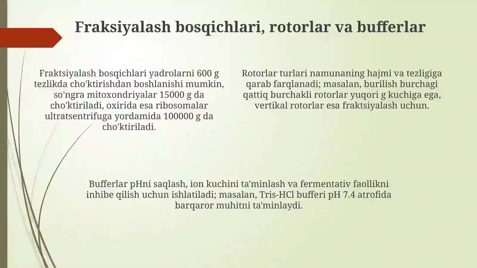 Differensial sentrifugalash yordamida Hujayra qismlarini fraksiyalash 4