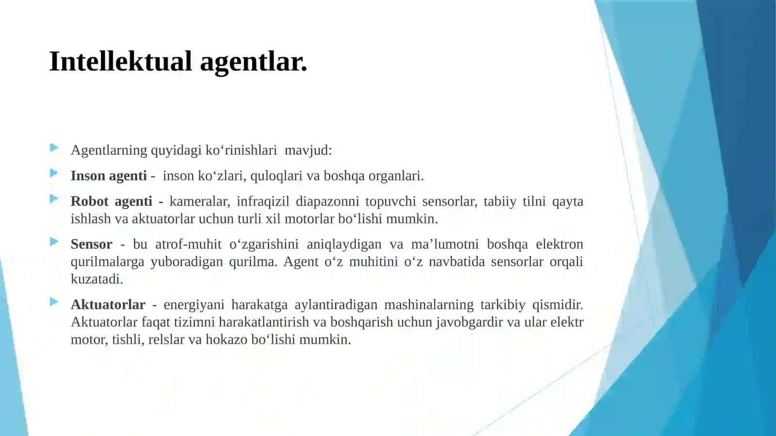 Intellektual agentlarIntellektual agentlar. Agent tushunchasi va turlari. Agent muhiti. Agentlarning ishlash prinsiplari va parametrlari. 4