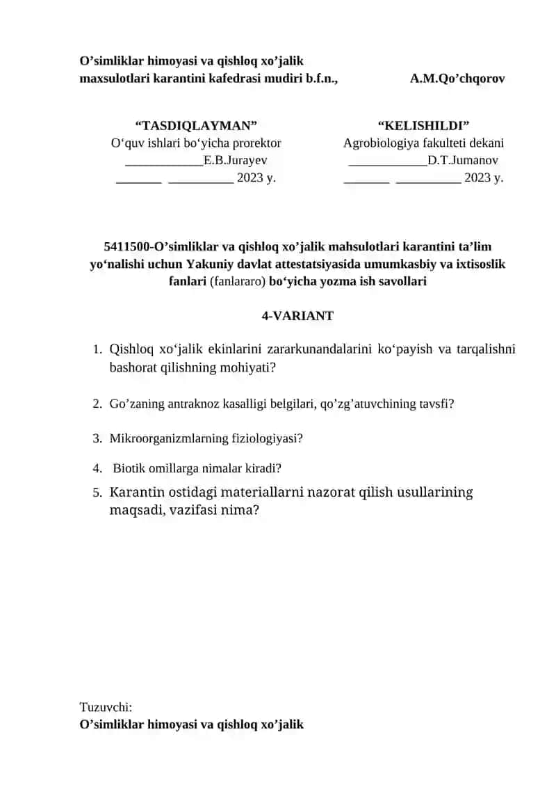 O’simliklar va qishloq xo’jalik mahsulotlari karantini ta’lim yo‘nalishi uchun Yakuniy davlat attestatsiyasida umumkasbiy va ixtisoslik fanlari (fanlararo) bo‘yicha yozma ish savollari 4