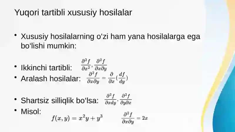 Ko‘p o‘zgaruvchili murakkab funksiyaning hosilasi. Yuqori tartibli xususiy hosilalar va to‘la differensiallar 4