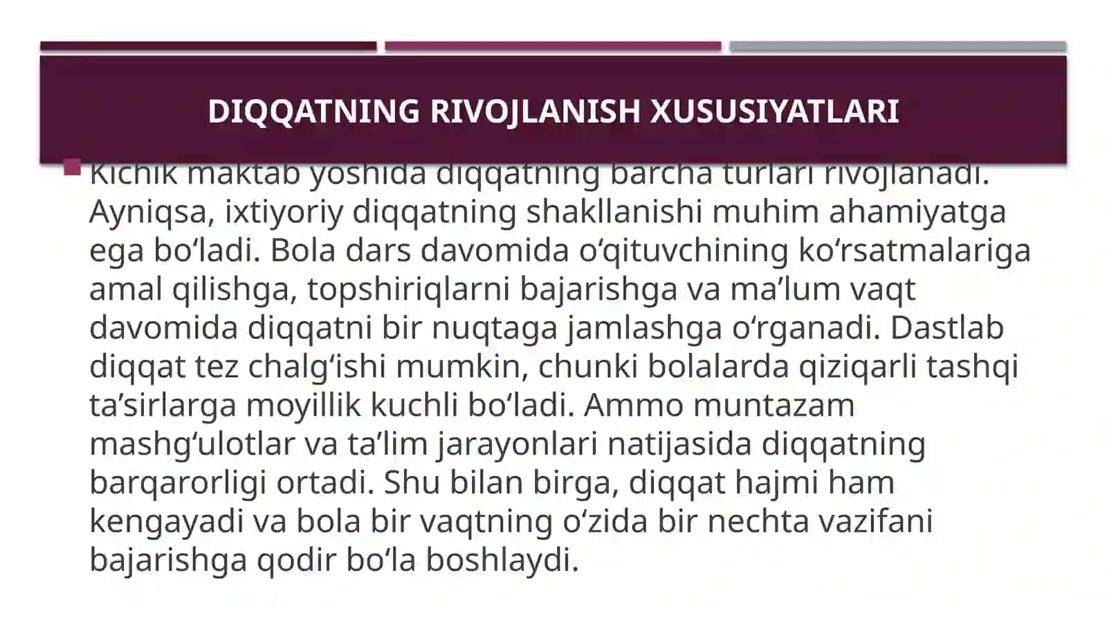 Kichik maktab yoshi davridapsixikrivojlanish xususiyatlari 4