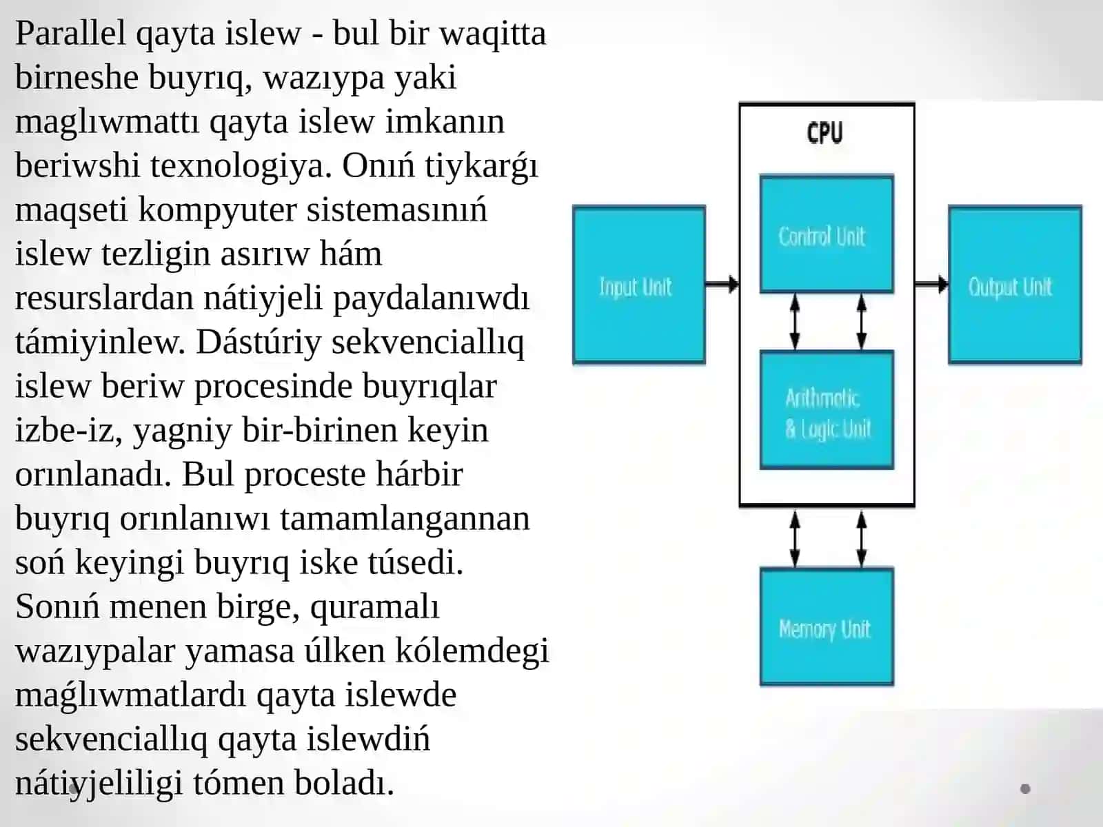 Parallel qayta islew, maǵlıwmatlardı usınıs etiw hám buyrıqlardı ámelge asırıwda qurılmanıń wazıypası 4