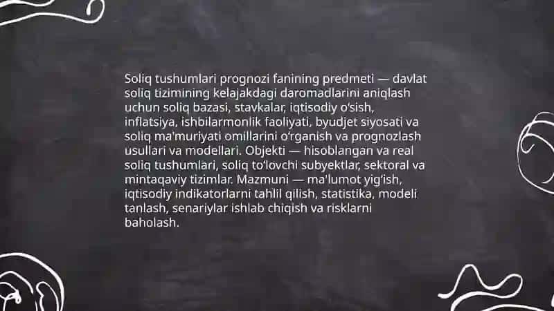 Soliq tushumlari pragnozi fanining maqsadi, predmeti va vazifalari 4