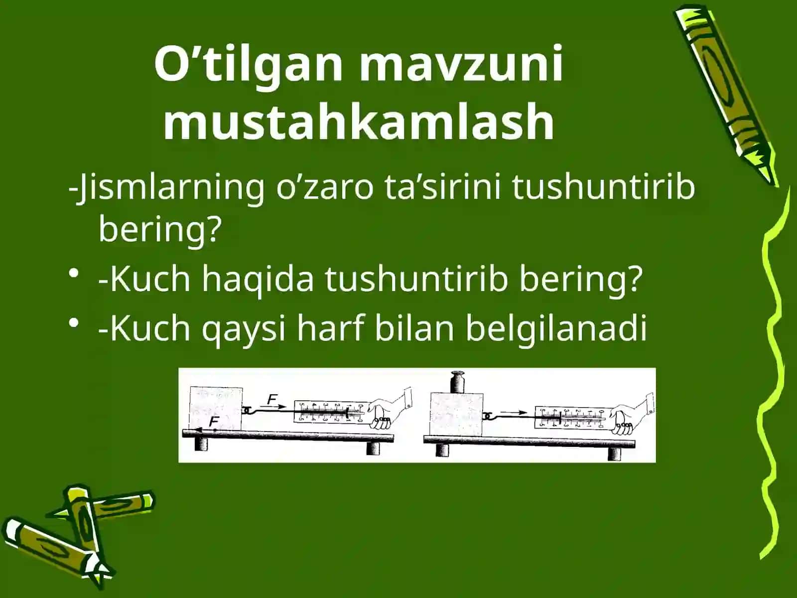 Dinamometr yordamida kuchlarni o’lchash 4