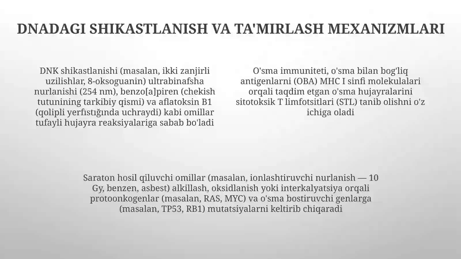 Kanserogen agentlar va ularning hujayralar bilan o'zarota'siri. O'sma immuniteti 4