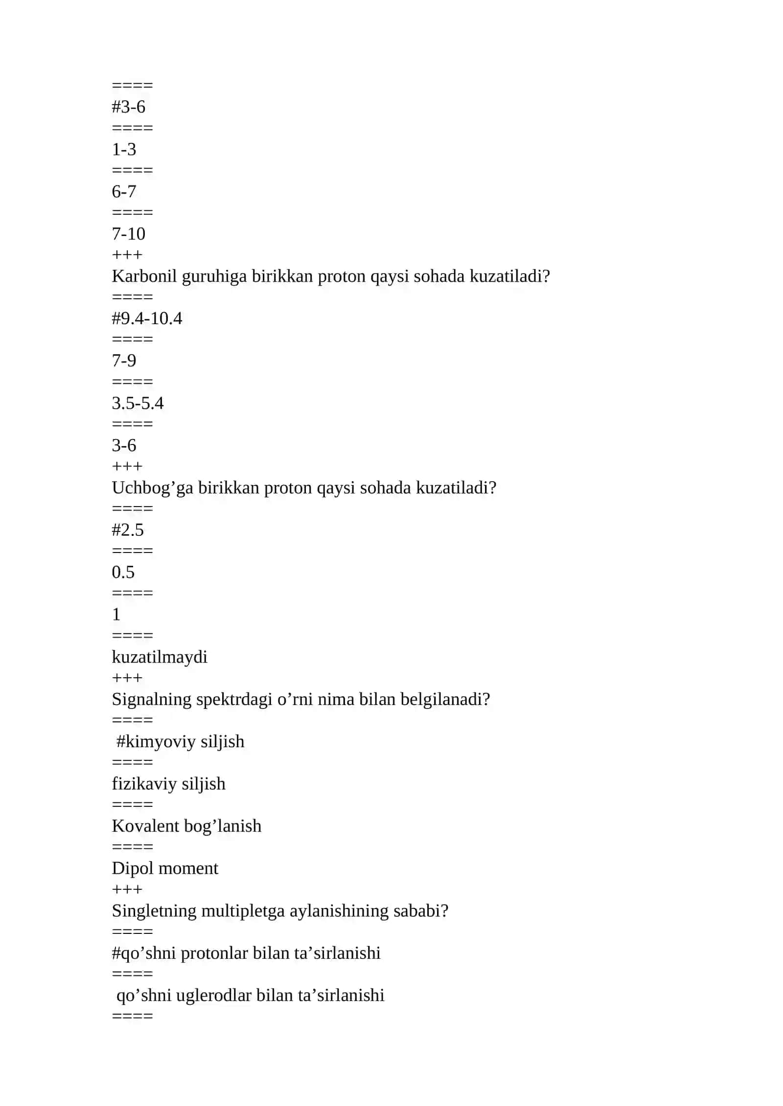 PMR spektrda erituvchi sifatida qaysi modda qo’llanilishi mumkin? 4