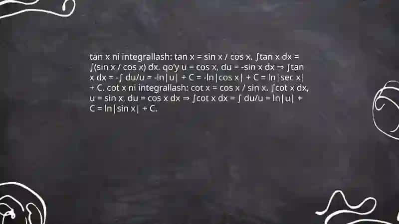 Asosiy trigonometrik funksiyalarning integrallari 4