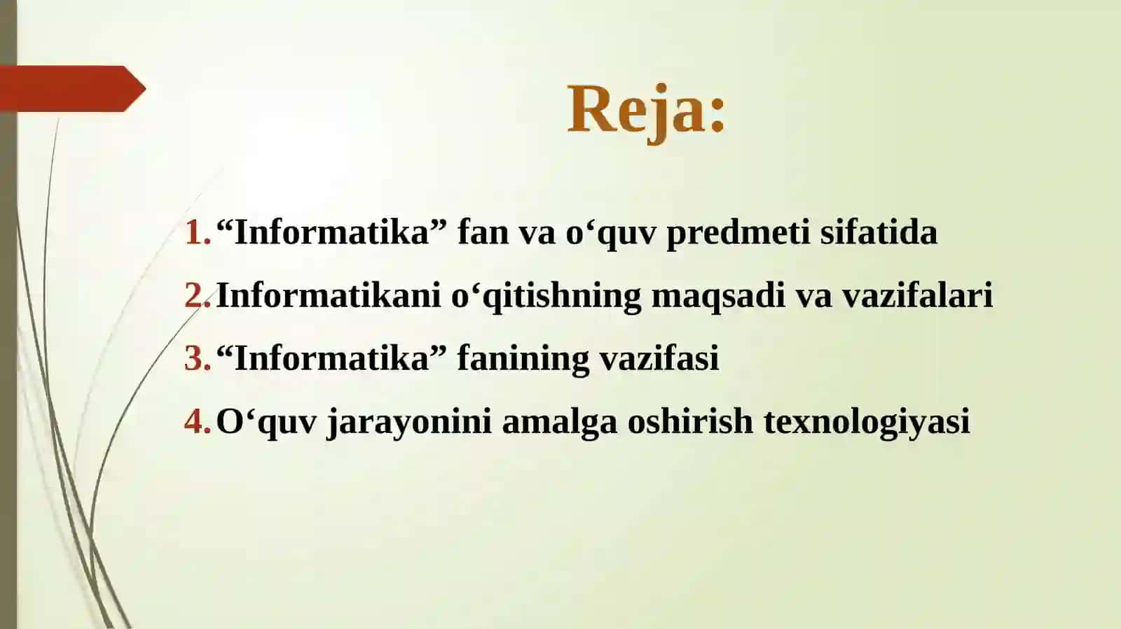Informatikafanini o‘qitish metodikasi bo‘yicha asosiy tushunchalar, maqsad va vazifalari 4