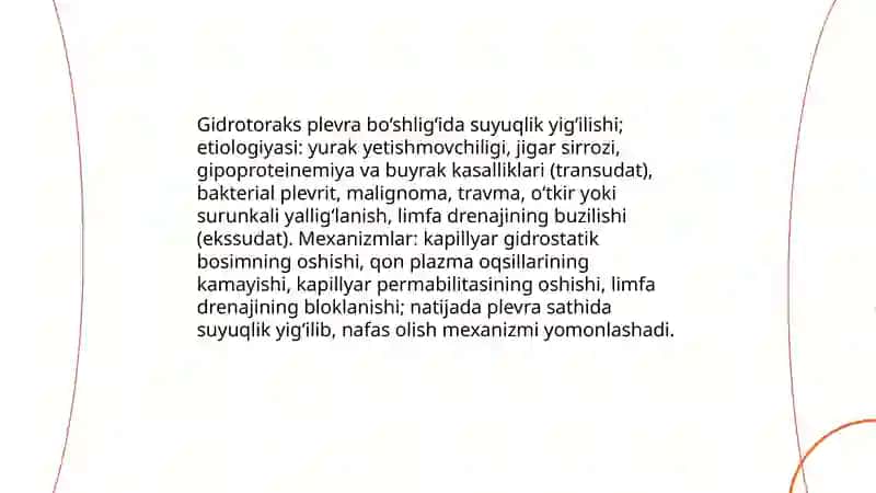 Plevra bo‘shlig‘ida havo va suyuqlik to‘planish sindromi. Gidrotoraks. Pnevmotoraks. Plevrit bilan og'rigan bemorlarni tekshirish (quruq va ekssudatli) 4