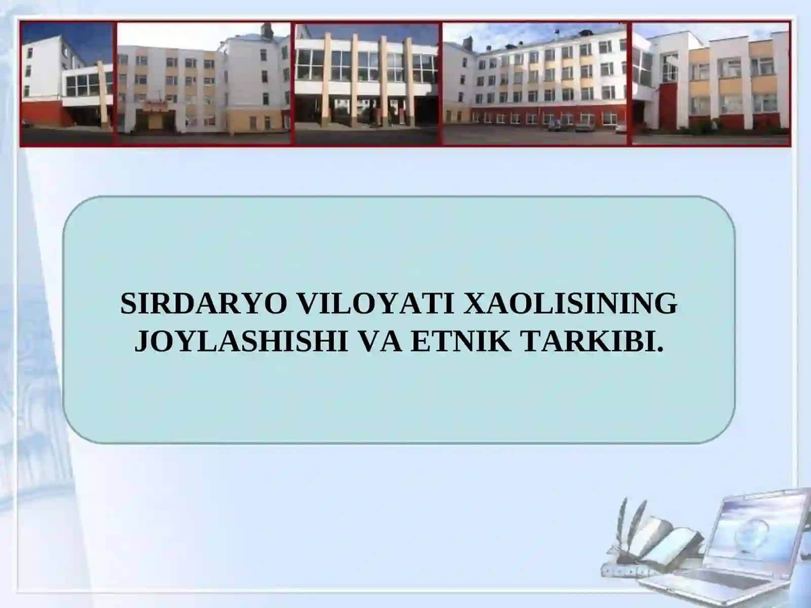 Sirdaryo viloyati TARIX 201- GURUH 4