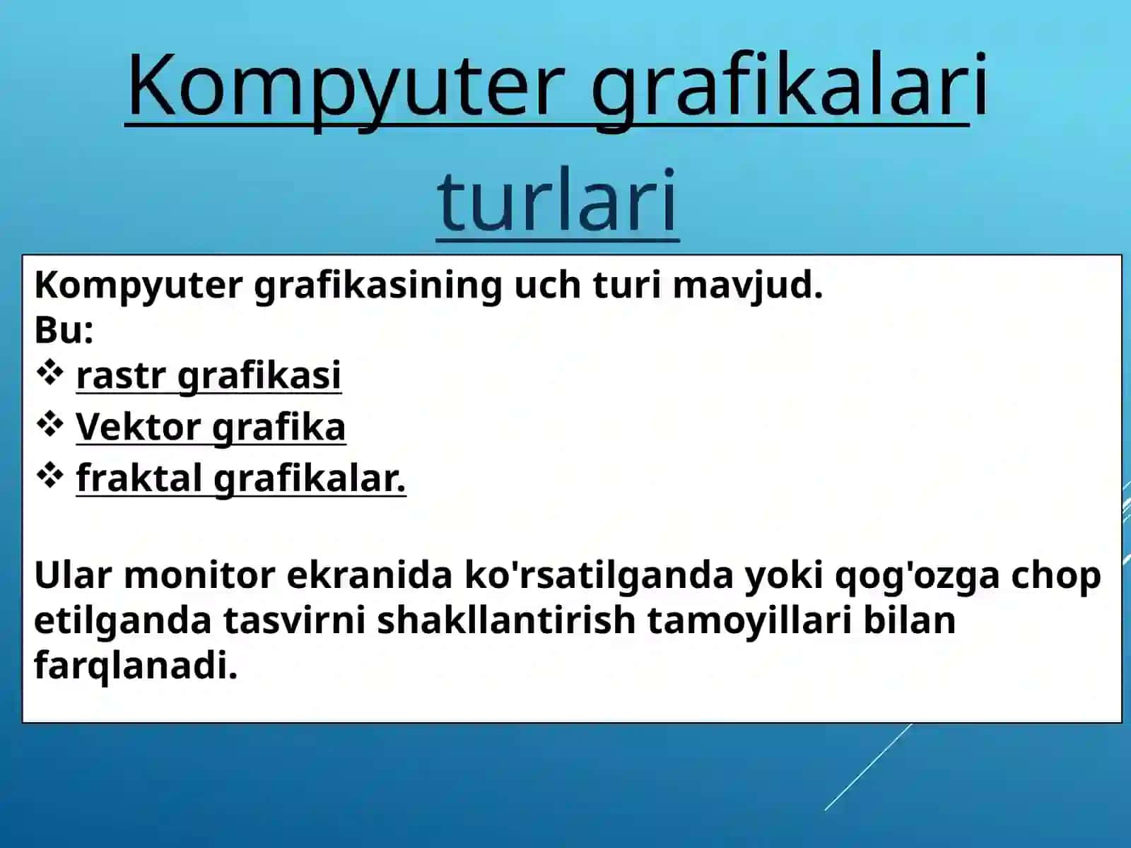 Kompyuter grafikasi va ularning turlari 4