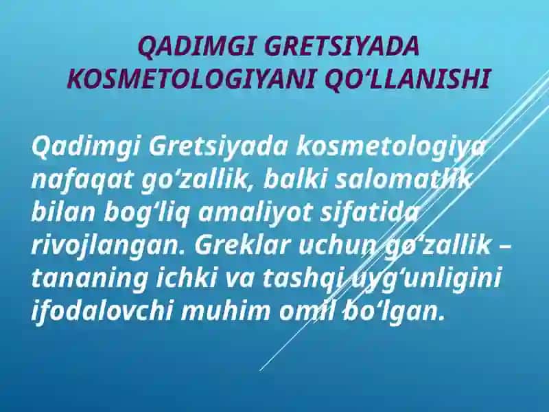Qadimgi Gretsiyada kosmetologiyani qo'llanishi Zamonaviy kosmetologiya 4