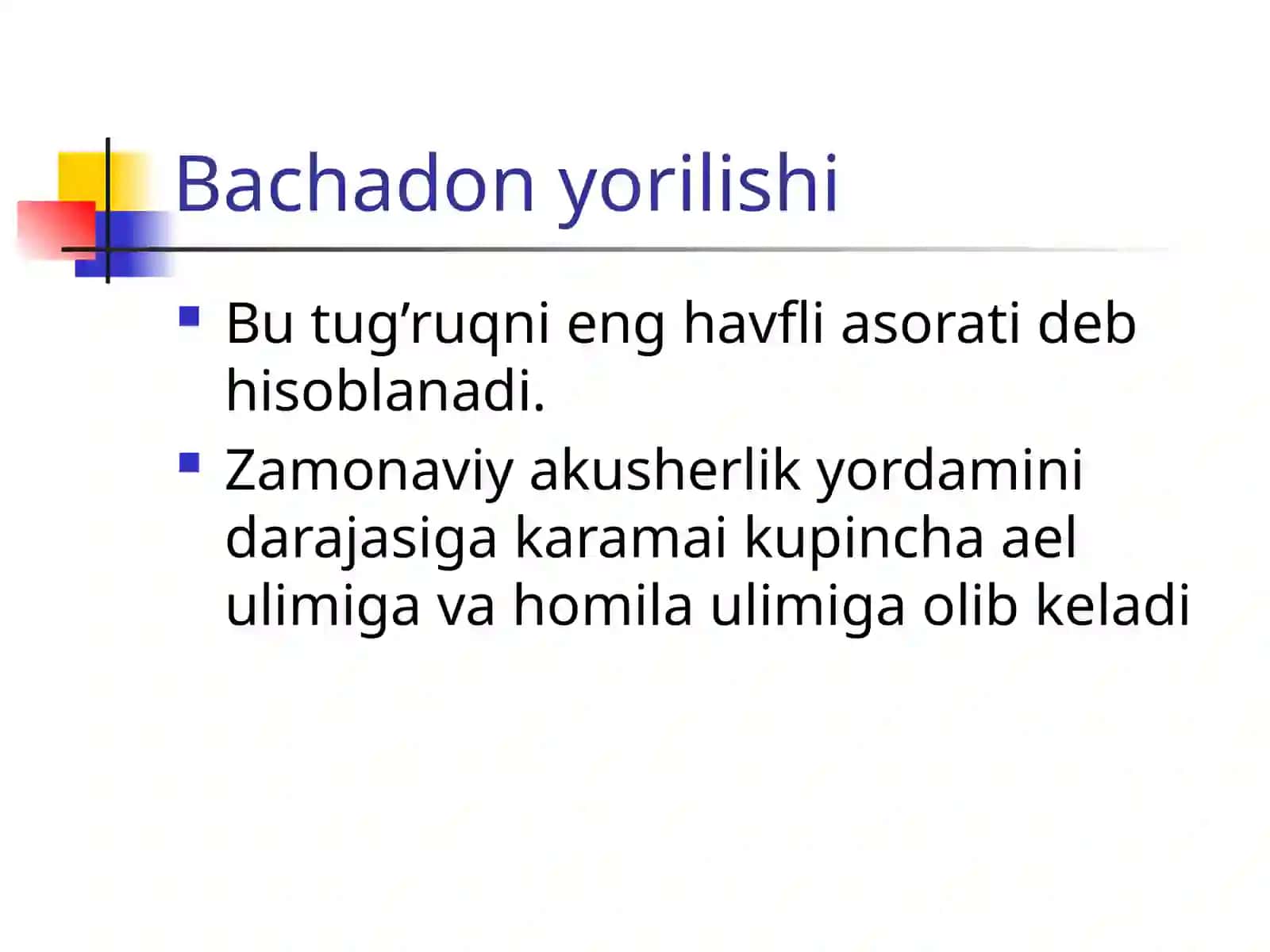 Tug’ruq yo’llarini jarohatlanishi, bachadon yorilishi 4