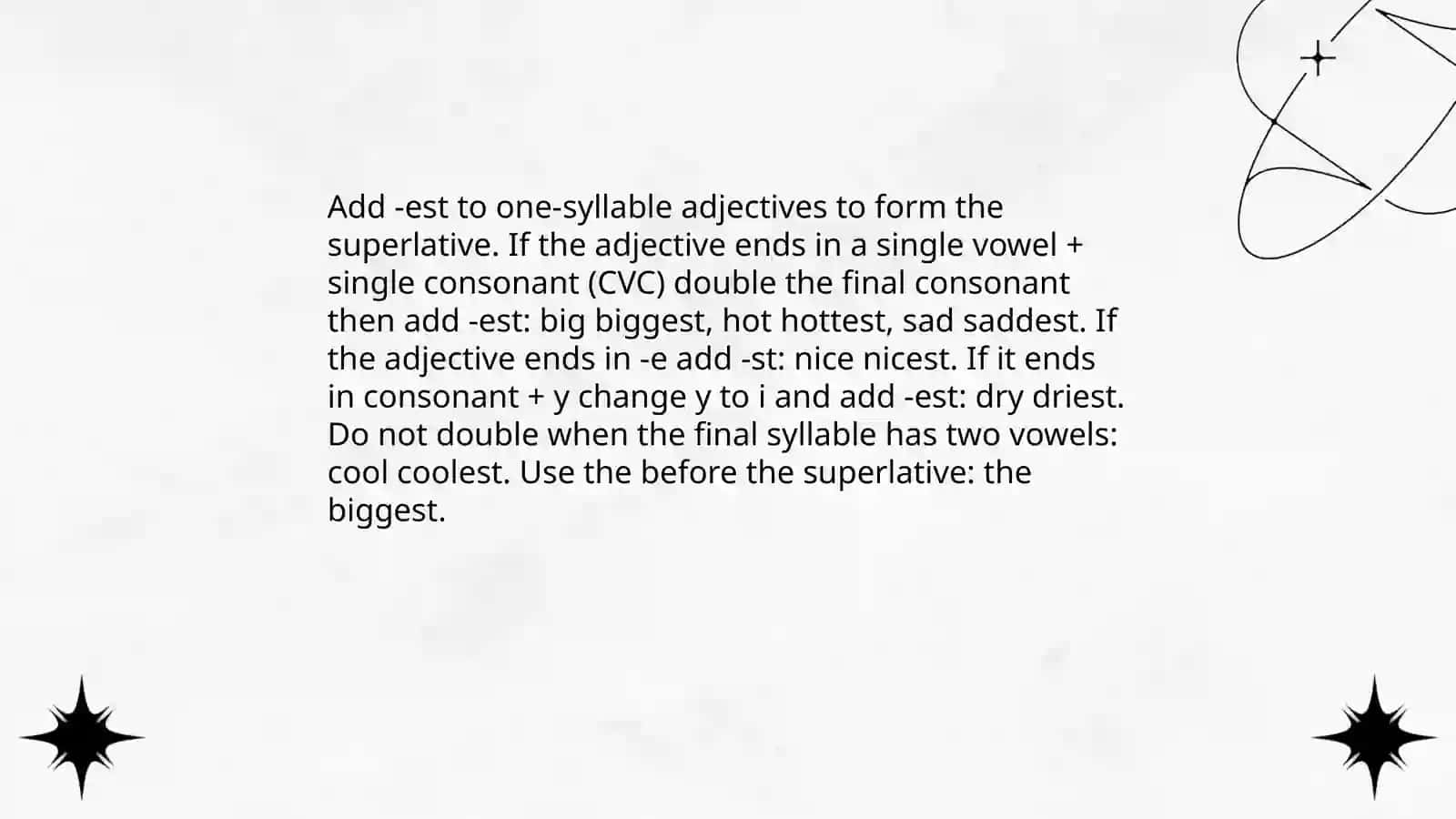 Forming Comparatives for One-Syllable Adjectives 4