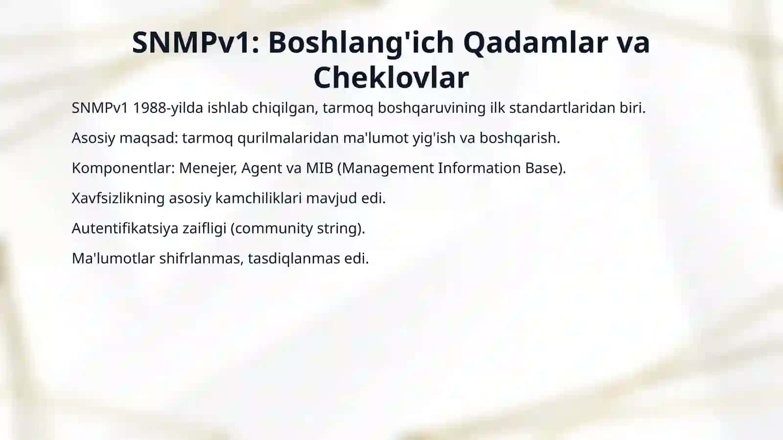 SNMPv1, SNMPv2 va SNMPv3 versiyalarini taqqoslash: xavfsizlik va funksionallik jihatlari. 4