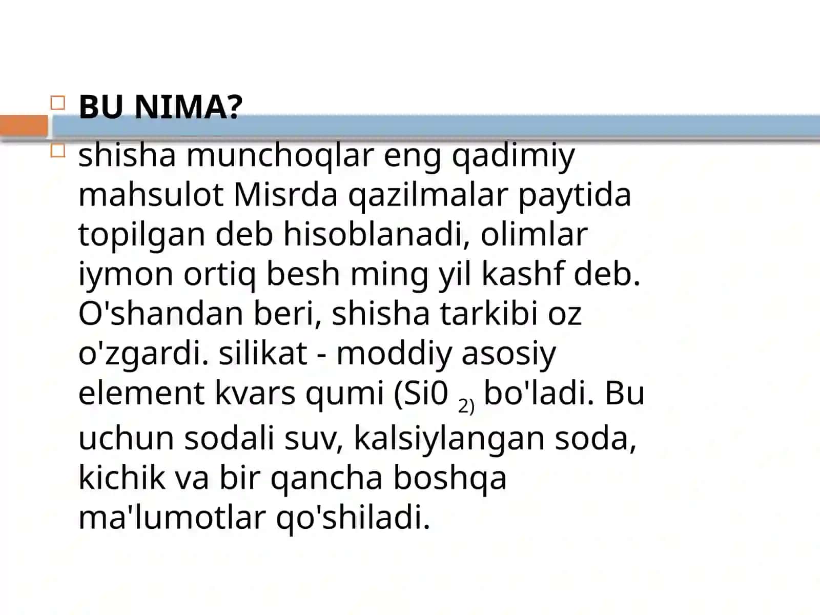 Silikatlar. Shisha olishning sanoat usuli 4