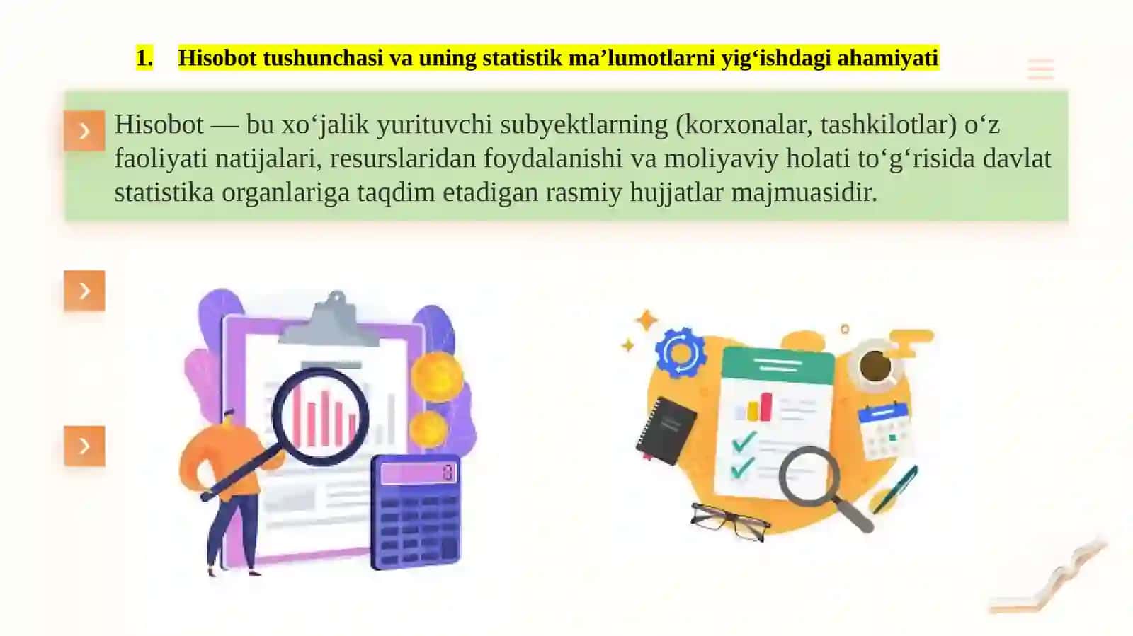 Hisobot, maxsus tashkil etiladigan kuzatish, biznes-tekshirishlar va ro'yxatlar. 4