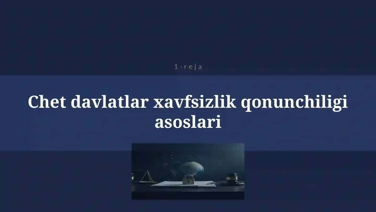 HAYOT FAOLIYATI XAVFSIZLIGINI TA'MINLASHGA OID CHET DAVLATLARDA QABUL QILINGAN QONUNLAR VA MEYORIY XUJJATLAR 4