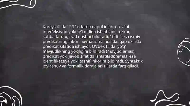 Inkor shaklning ifodalanishini koreys va o'zbek tillaridagi farqini prezntatsiya qilib joylang 4