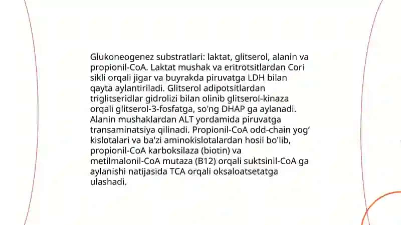 Glukoneogenez. Pentozofosfat yo'lining ahamiyati. Fruktoza va galaktoza almashinuvi. Glyukoza gomeostazi, boshqarilishi. 4