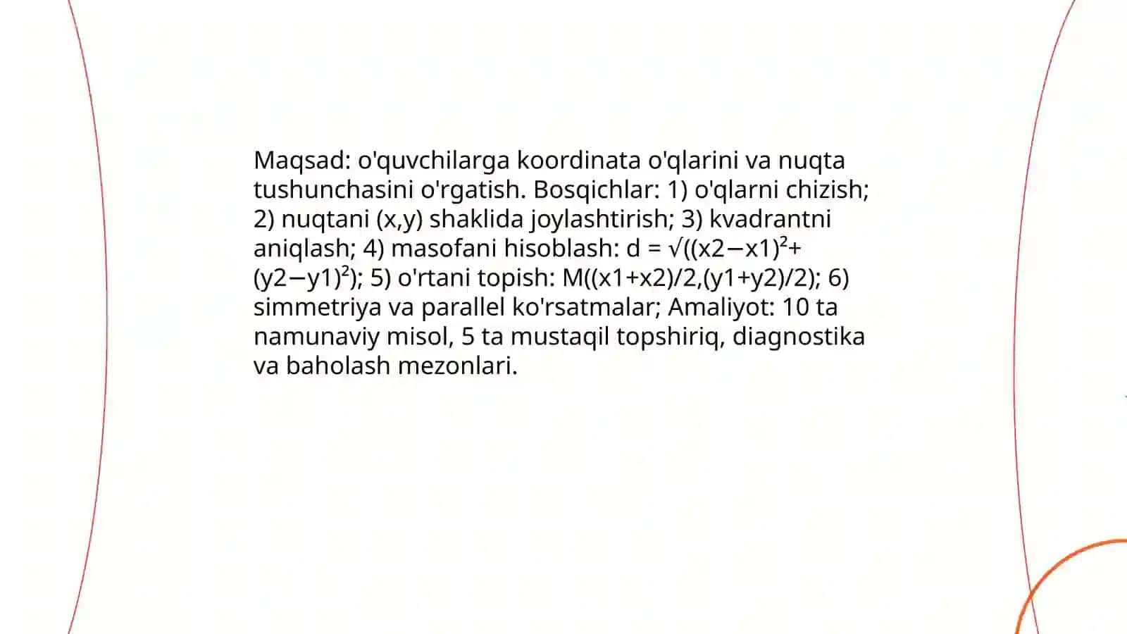 Dekart koordinatalari. Tekislikda va fazoda Dekart almashtirishlar. O'xshashlik va gomotetiyani o'qitish metodikasi 4