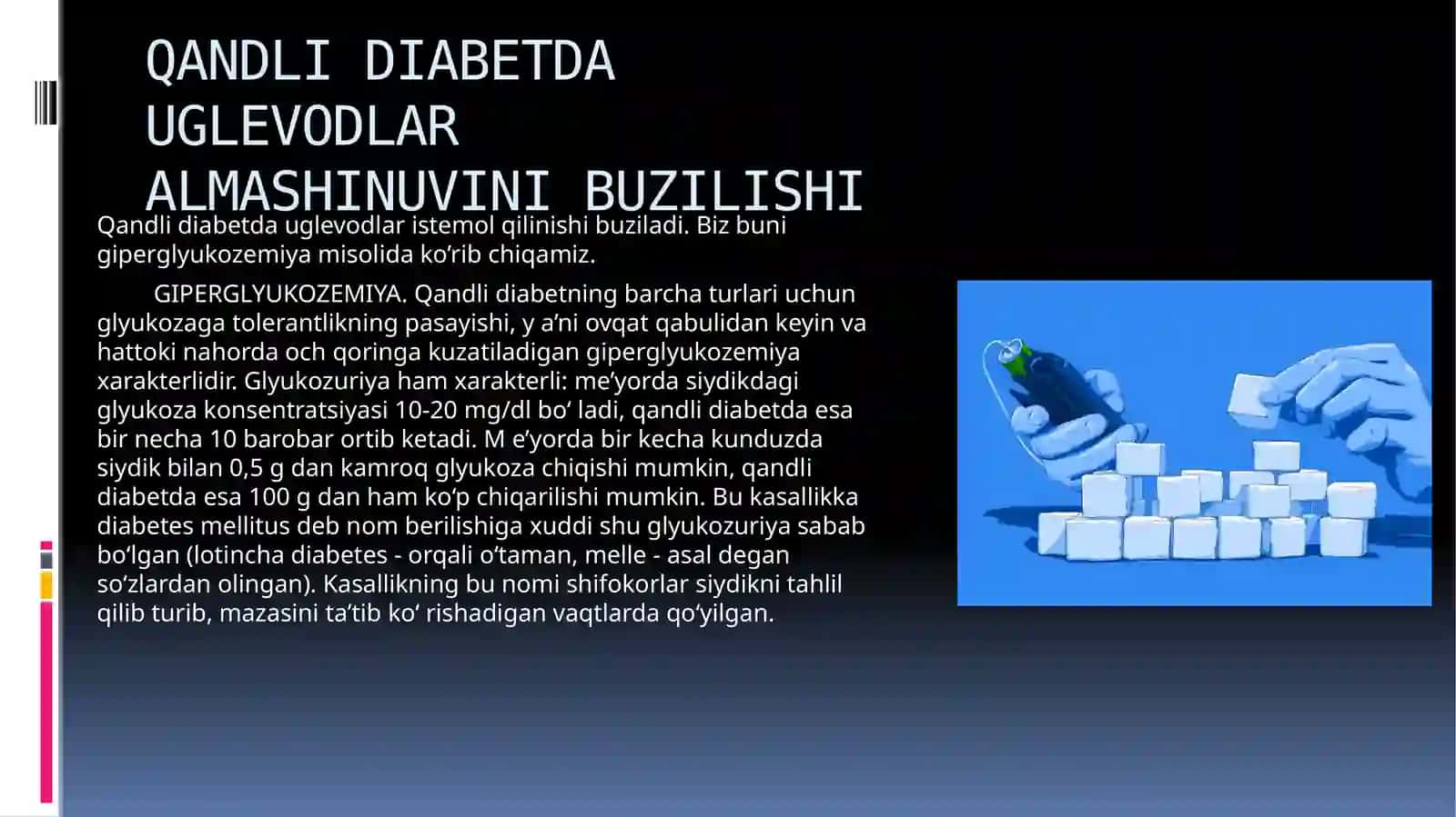 QANDLI DIABETDA KARBONSUVLAR, YOG’LAR VA OQSILLAR ALMASHINUVINING BUZILISHI 4