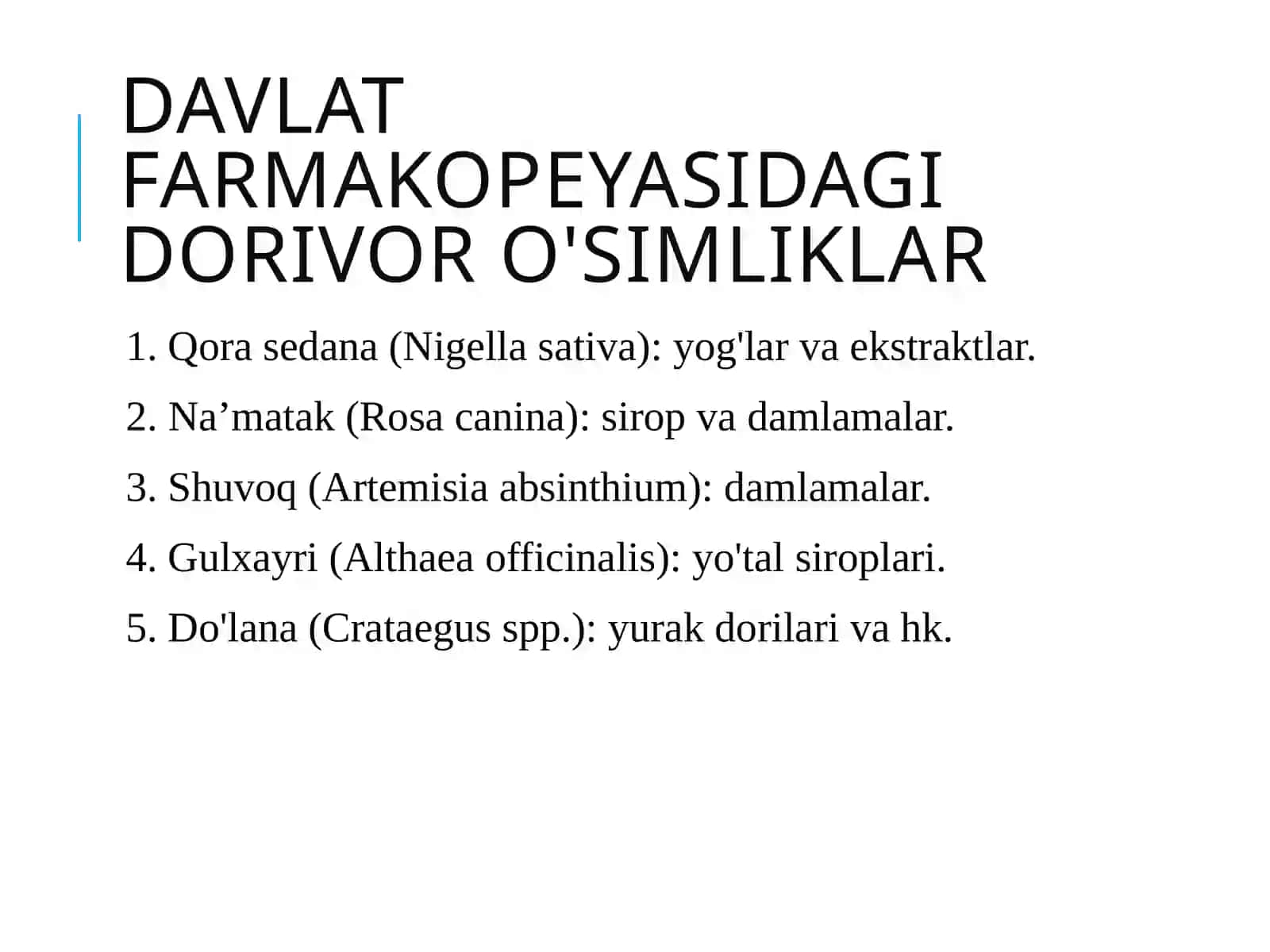 O'zbekiston davlat farmakopeyasiga kiritilgan o'simliklar 4