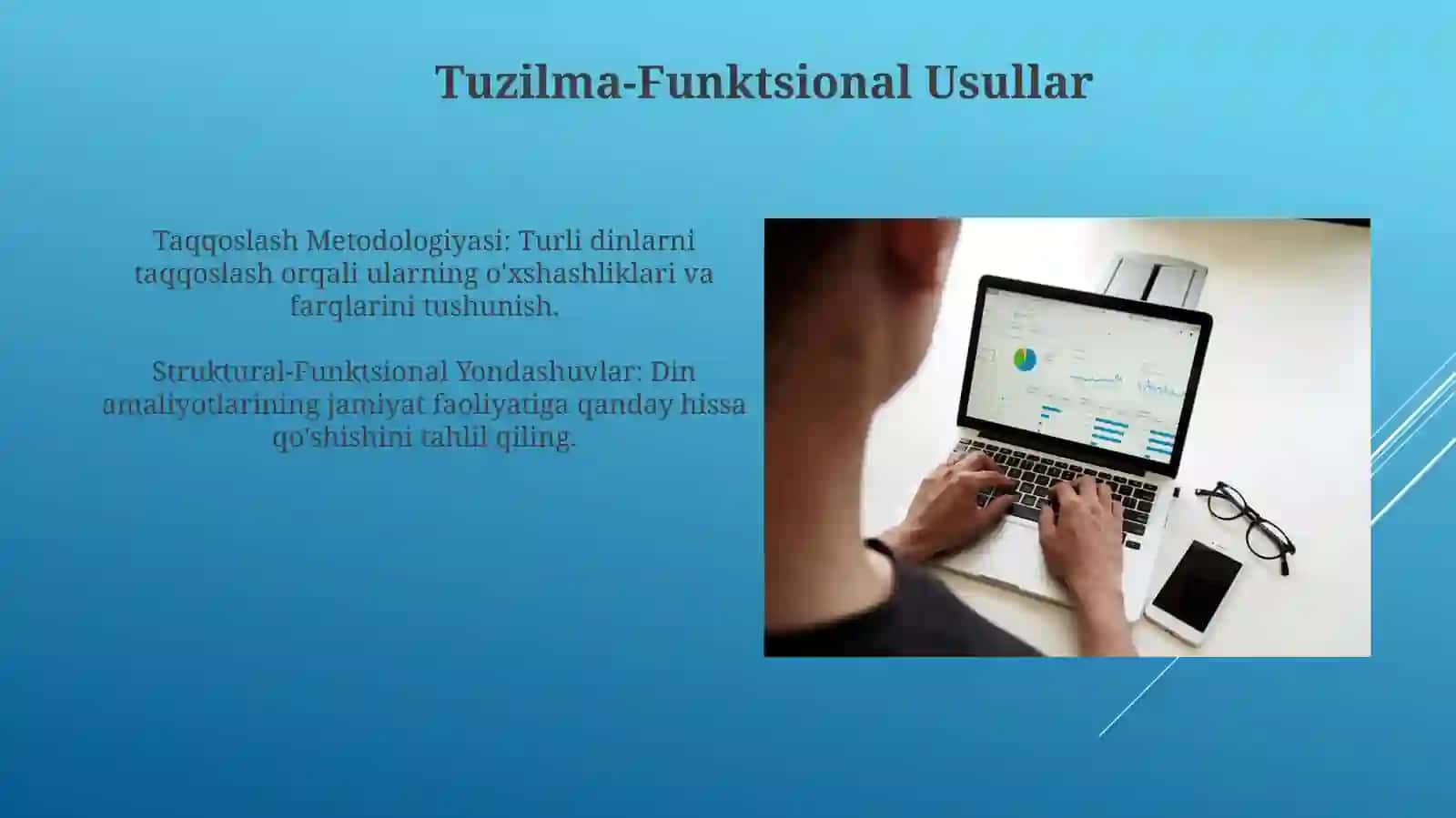 Dinlarni tadqiq etish metodologiyasi: tipologik, qiyosiy, tarkibiy-funksional, genetik tahlil. Qiyosiy dinshunosliklikning metodlari 4