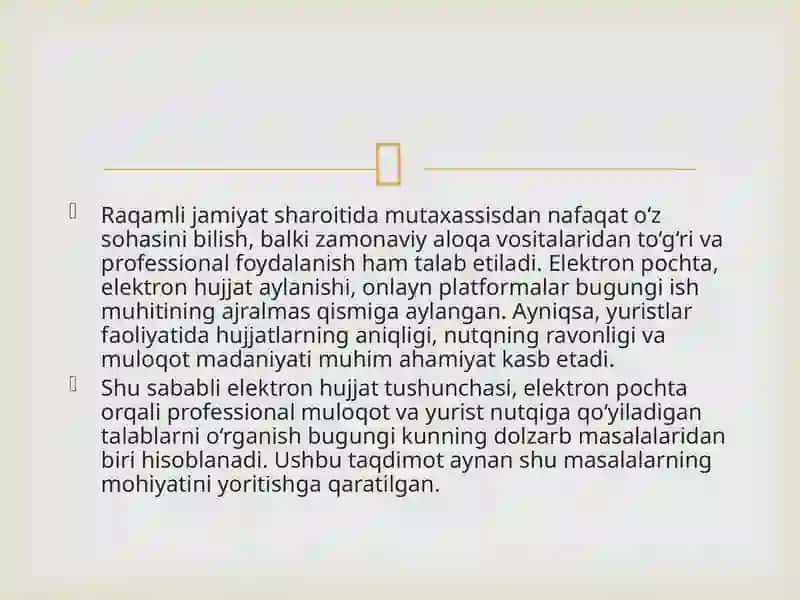 Elektron hujjat davr taqozosi sifatida. Professionallik va elektron pochta. Yurist nutqiga qo'yiladigan talablar 4