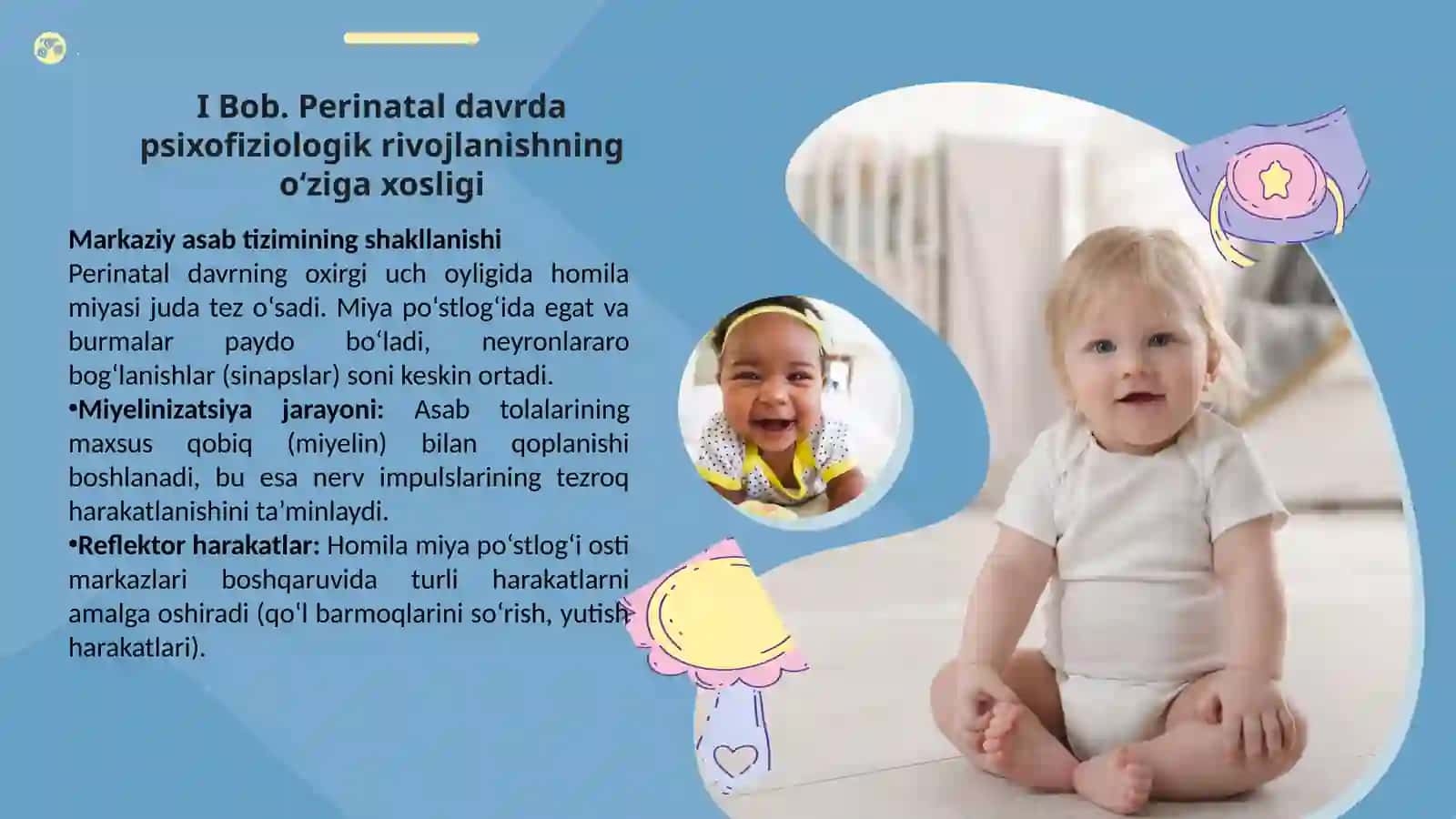 “Perinatal va chaqaloqlik davrida psixofiziologik rivojlanishga xos xususiyatlari” 4
