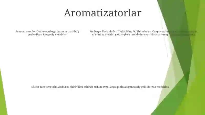 Oziq Ovqat Mahsulotlari Tarkibidagi Qo'Shimchalar Aromatizatorlar 4